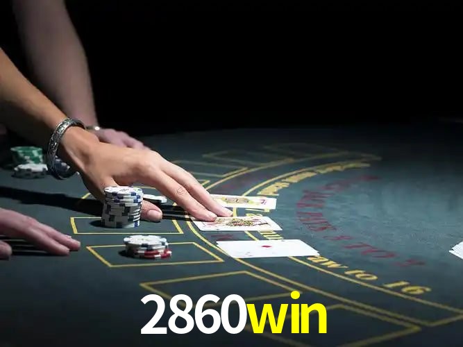 Jogos populares e pagamentos rápidos na 2860win
